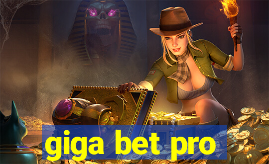 giga bet pro